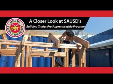 A Closer Look at SAUSD's Building Trades Pre-Apprenticeship Program